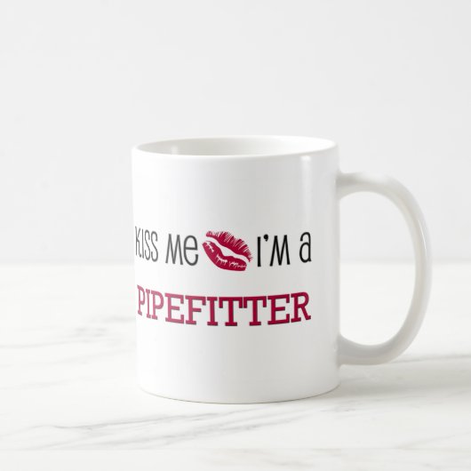 Mug Embrassez-moi que je suis un PIPEFITTER (Droite)