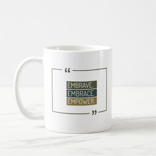 Mug Embrave, Embrave, Embrave, Empower (Gauche)