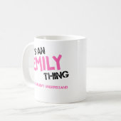 Mug Emily chose que vous ne compreniez pas nom (Devant gauche)