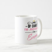 Mug Emma Bien sûr je suis génial Je suis Emma (Devant droit)