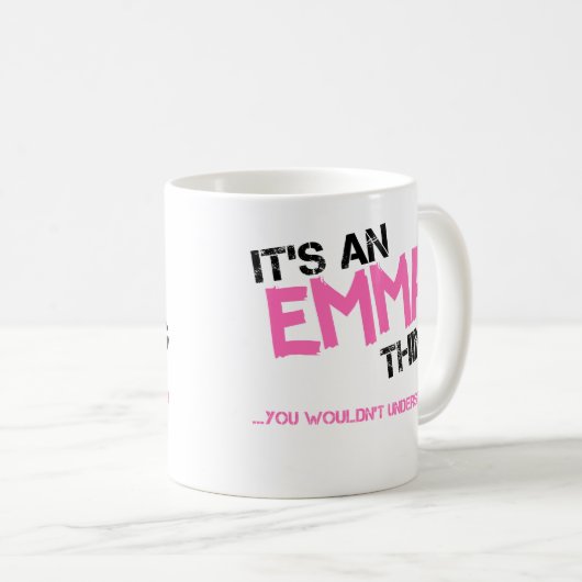 Mug Emma chose que vous ne comprendriez pas nom (Devant droit)