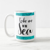 Mug Emmenez-moi à la tortue mûre de la mer (Gauche)