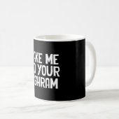 Mug Emmenez-Moi À Votre Ashram (Devant droit)