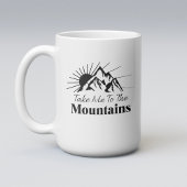 Mug Emmenez-moi dans les montagnes