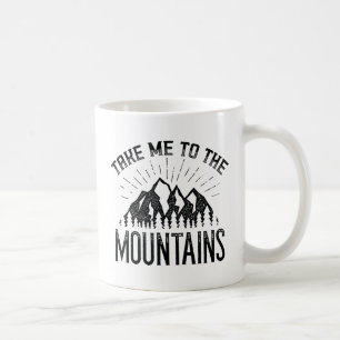 Mug Emmenez-Moi Dans Les Montagnes