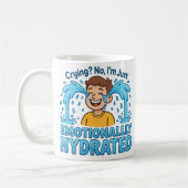 Mug Emotionally Hydrated Funny Crying Cartoon (Gauche)