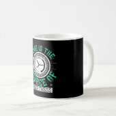 Mug Emploi - Le temps est la source de la grandeur (Devant droit)