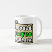 Mug Employé sous-payé du mois ! (Devant droit)