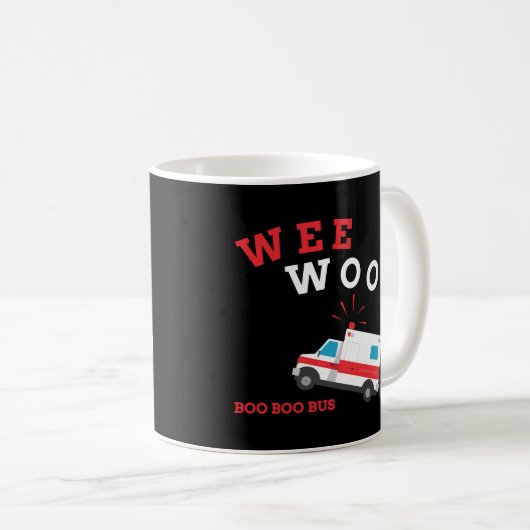 Mug Emt Ambulance Paramedic Boo Boo Bus Wee Woo (Devant droit)