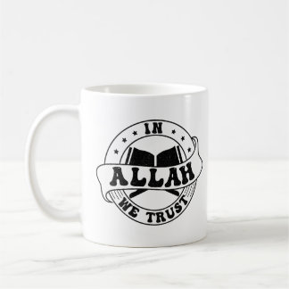 Mug En Allah nous faisons confiance - La foi islamique