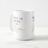 Mug En cas de doute, demande à maman (Devant gauche)