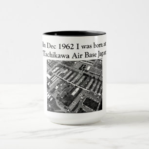 Mug En décembre 1962 j'étais né à la base aérienne