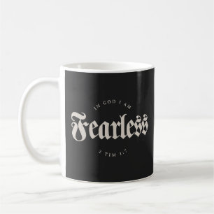 Mug En Dieu, je suis sans peur 2 Tim 1:7 chrétien