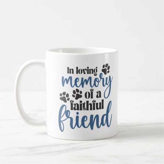 Mug En mémoire d'un ami fidèle, rappelez-vous (Gauche)