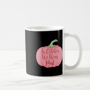 Mug En Octobre Nous Portons Citrouille Rose Cancer du