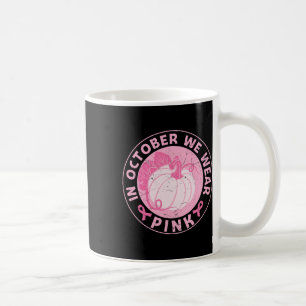 Mug En Octobre Nous Portons Pink Breast Cancer Sensibi