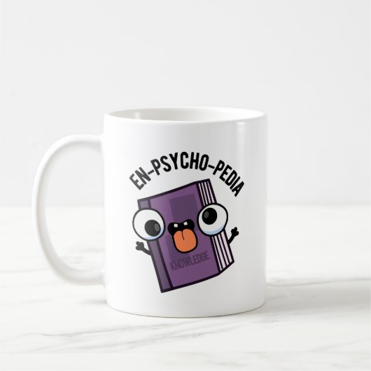 Mug En-psycho-pedia Funny Encyclopedia Pun (Gauche)