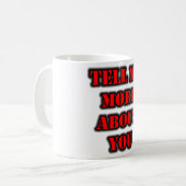 Mug En Savoir Plus Sur Vous (Devant gauche)