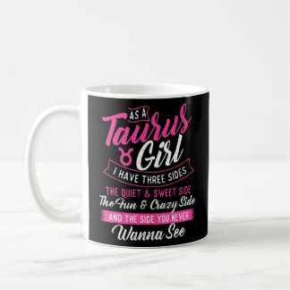 Mug En Tant Que Fille Taurus J'Ai Trois Côtés Astrolog