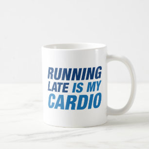 Mug En Tard, C'Est Mon Cardio