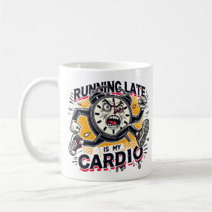 Mug En Tard Est Mon Cardio - Drôle Conception De L'Hor
