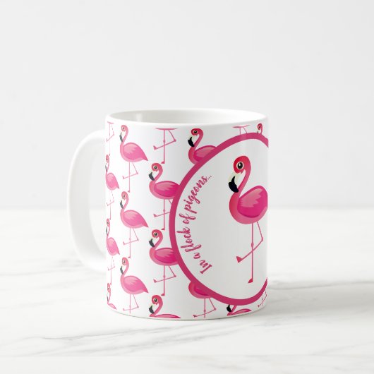 Mug En troupeau des pigeons, soyez un Flamant rose (Devant gauche)