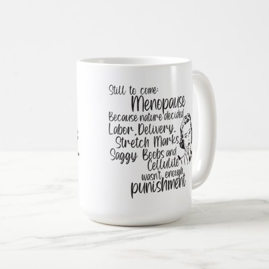 Mug Encore À Venir Ménopause (Devant droit)