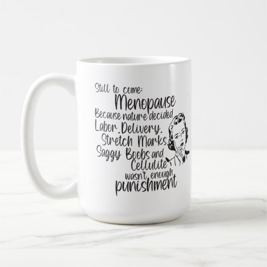 Mug Encore À Venir Ménopause (Gauche)