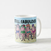 Mug ENCORE FABULEUSE LES DAMES D'ANNIVERSAIRE Coffee M (Devant droit)