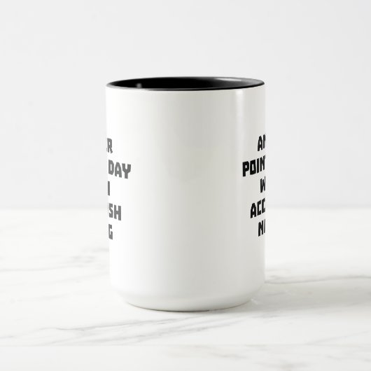 Mug Encore une journée sans poignets (Centre)