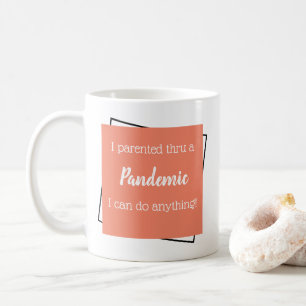 Mug Encouragement de la parentalité pandémique Rappe