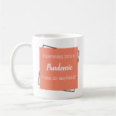 Mug Encouragement de la parentalité pandémique Rappel (Gauche)