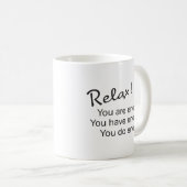 Mug Encouragement de la proposition| Relaxez-Vous Asse (Devant droit)
