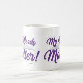 Mug Encouragement de mes mots matière auteur Slogan (Centre)