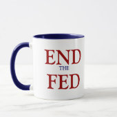 Mug End the Fed (Gauche)