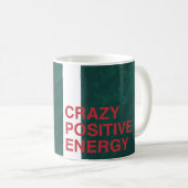 Mug Energie Positive Fou - Conception De Devis Moderne (Devant droit)