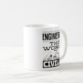 Mug Engineering The World Civilly Cool Civil Engineer (Devant droit)