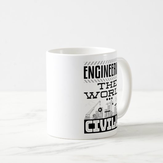 Mug Engineering The World Civilly Cool Civil Engineer (Devant droit)