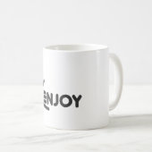 Mug Enjoy the Now • Pure Enjoyment • Enjoy Every Momen (Devant droit)