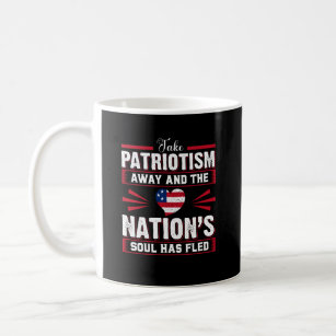 Mug Enlevez le patriotisme et l'âme des nations a fui
