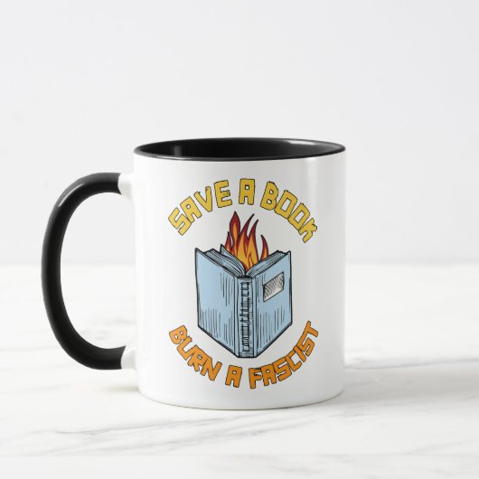 Mug Enregistrer un livre Brûler un fasciste (Gauche)