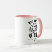 Mug Enseignant à la retraite Chef d'école Cadeau de re (Devant droit)