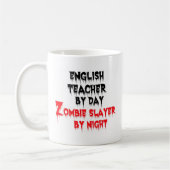 Mug Enseignant anglais par jour Zombie Slayer par nuit (Gauche)