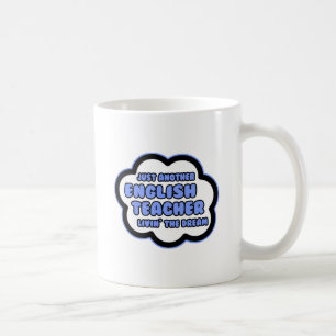 Mug Enseignant anglais .. Vivre le rêve