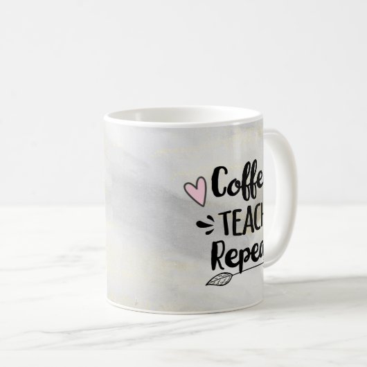 Mug Enseignant Coffee Teach Repeat Cute Don (Devant droit)