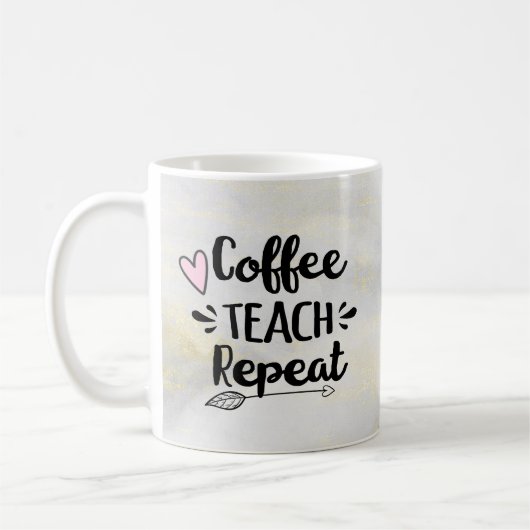 Mug Enseignant Coffee Teach Repeat Cute Don (Gauche)