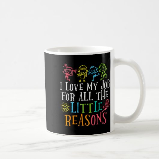 Mug Enseignant de maternelle aime son travail pour les (Droite)