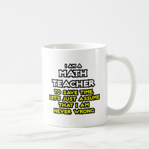 Mug Enseignant des maths...Supposons que je ne me trom