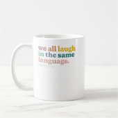 Mug Enseignant ESL Nous rions tous dans la même langue (Gauche)