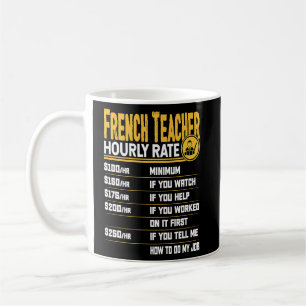 Mug Enseignant Français Taux horaire Enseignant França